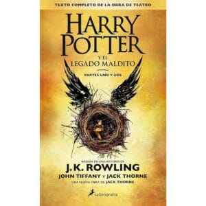 Portada del libro Harry Potter y el legado maldito de John Tiffany y Jack Thorne, obra teatral basada en la saga de Harry Potter de J.K. Rowling