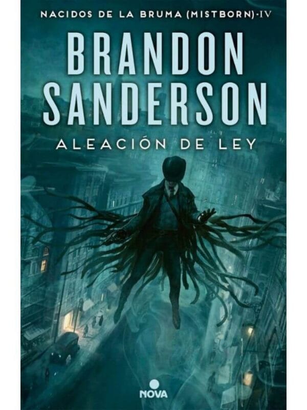 Portada libro Aleación de Ley - Saga Nacidos de la Bruma 4 (Mistborn) de Brandon Sanderson, novela de fantasía épica