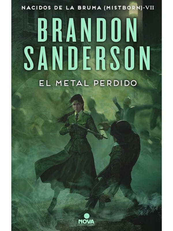 Portada libro El Metal Perdido - Saga Nacidos de la Bruma 7 (Mistborn) de Brandon Sanderson, novela de fantasía épica