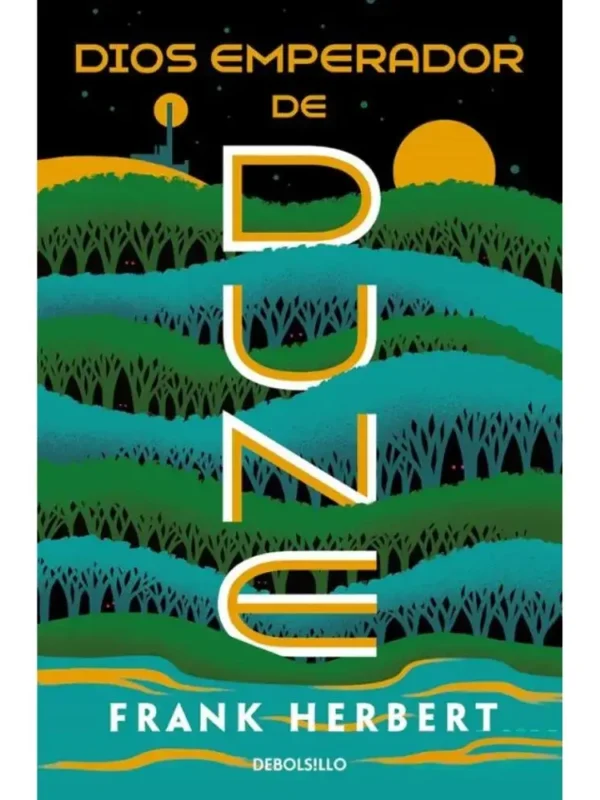 Dios Emperador de Dune - Las Crónicas de Dune 4 Portada del libro Dios Emperador de Dune - Las Crónicas de Dune 4