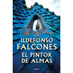 Portada del libro El Pintor de Almas de Ildefonso Falcones