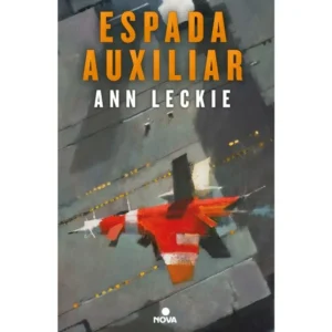 Portada del libro Espada Auxiliar - Trilogía Imperial Radch 2