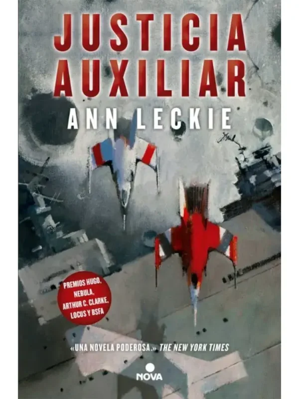 Justicia Auxiliar – Trilogía Imperial Radch 1 Portada del libro Justicia Auxiliar – Trilogía Imperial Radch 1