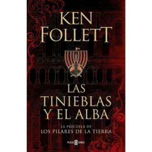Portada libro Las Tinieblas y el Alba – Saga Los Pilares de la Tierra (precuela)