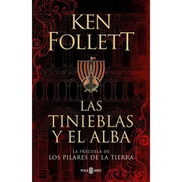 Portada libro Las Tinieblas y el Alba – Saga Los Pilares de la Tierra (precuela)