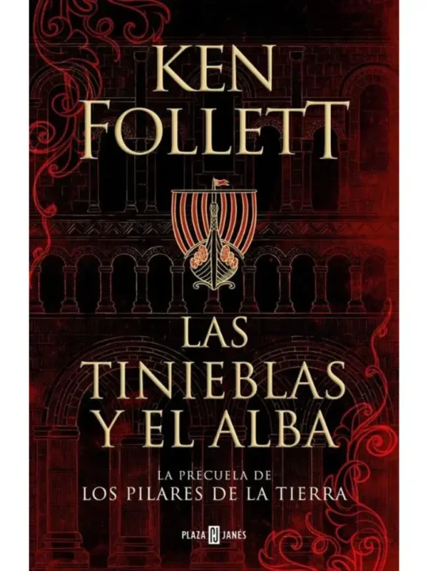 Portada libro Las Tinieblas y el Alba – Saga Los Pilares de la Tierra (precuela)
