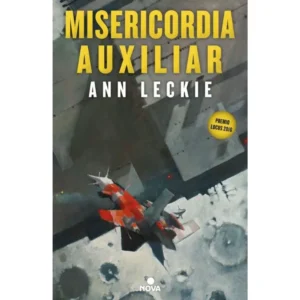 Portada del libro Misericordia Auxiliar – Trilogía Imperial Radch 3