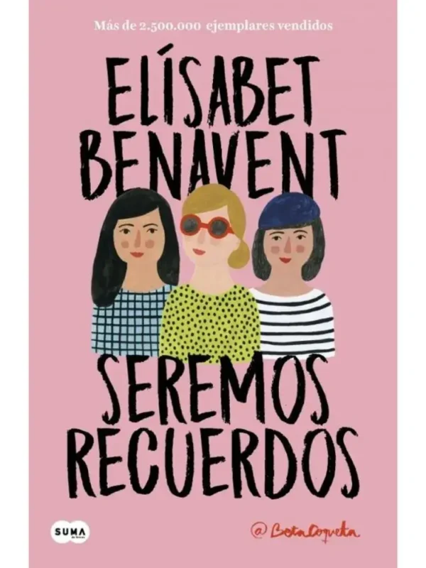 Portada del libro Seremos Recuerdos – Canciones y Recuerdos 2