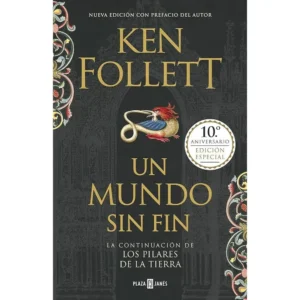 Portada libro Un Mundo Sin Fin - Saga los Pilares de la Tierra 2