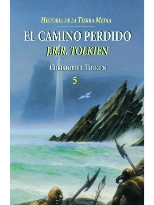 El camino perdido – Historia de la Tierra Media 5
