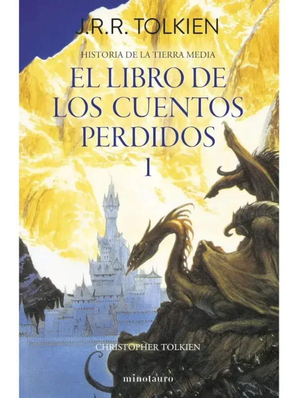 El Libro de los Cuentos Perdidos 1 - Historia de la Tierra Media 1