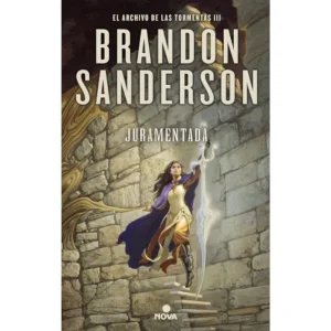 Portada del libro "Juramentada", tercera parte de la saga de fantasía épica El Archivo de las Tormentas de Brandon Sanderson