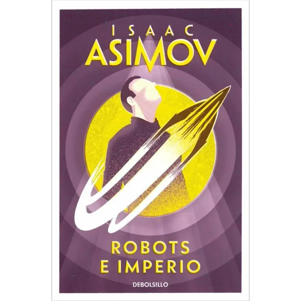 Libro "Robots e Imperio" de Isaac Asimov, la última novela de la serie de robots con R. Daneel Olivaw y R. Giskard