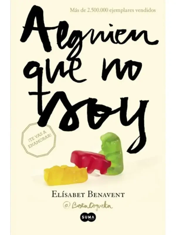 Alguien que no soy - Mi elección 1 - Elísabet Benavent Alguien que no soy - Mi elección 1