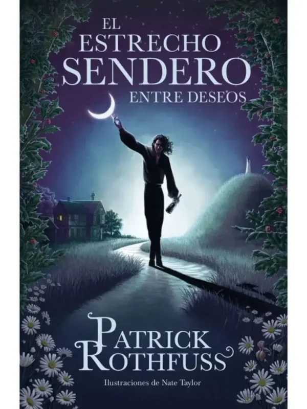 El estrecho sendero entre deseos – Crónica del asesino de reyes (novela relacionada)