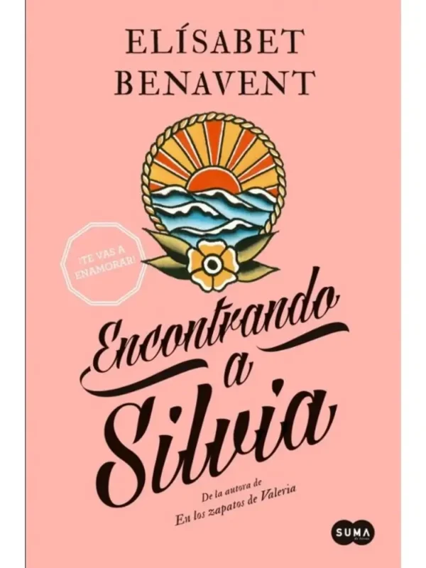 Encontrando a Silvia – Saga Silvia 2 - Elísabet Benavent Encontrando a Silvia – Saga Silvia 2