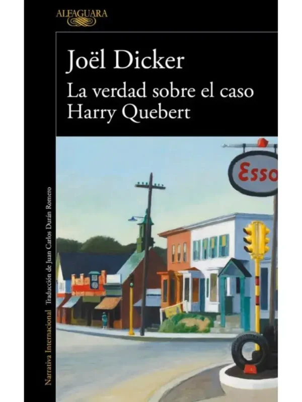 La Verdad Sobre el Caso Harry Quebert - Serie Marcus Goldman 1