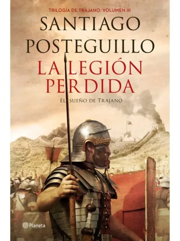 La legión perdida – Trilogía de Trajano 3