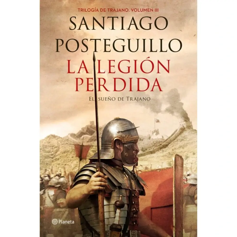 La legión perdida – Trilogía de Trajano 3