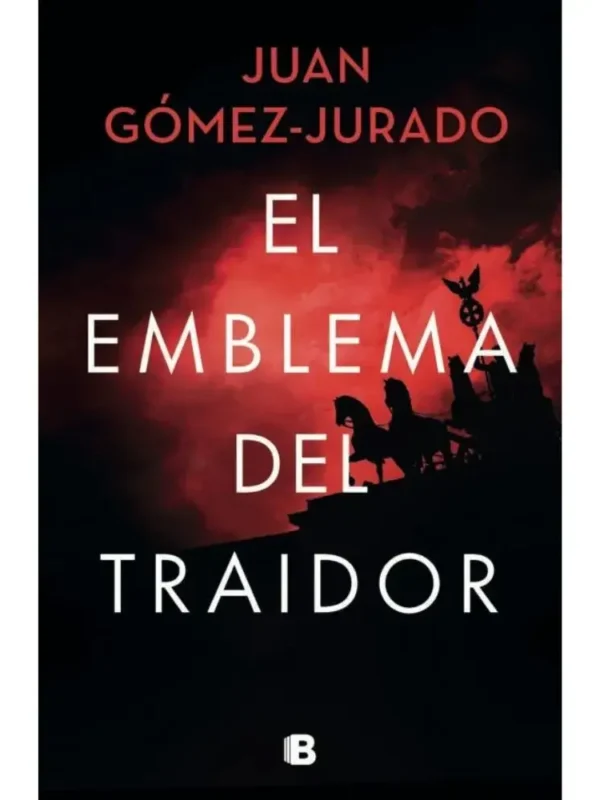El emblema del traidor - Juan Gómez-Jurado El emblema del traidor