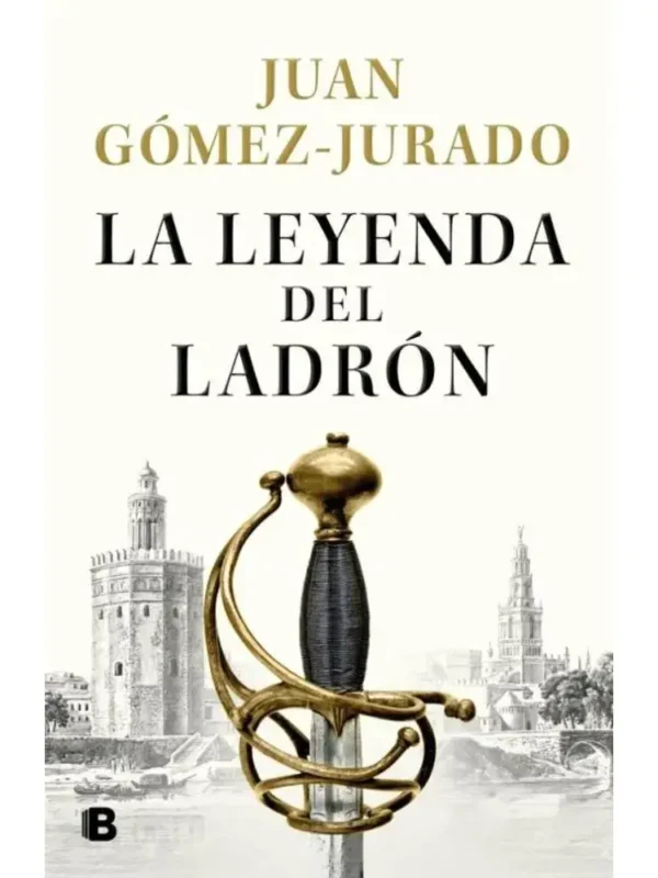 La leyenda del ladrón - Juan Gómez-Jurado La leyenda del ladrón