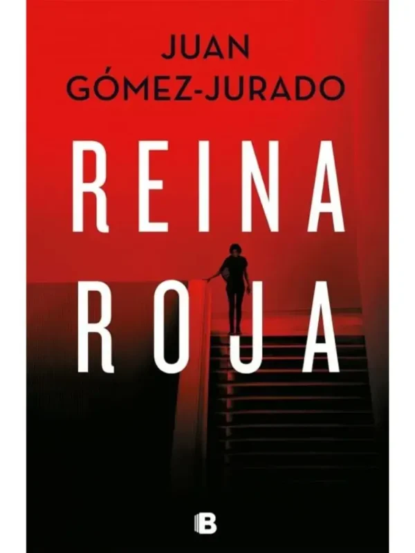 Reina roja – Antonia Scott 1 (Universo Reina Roja) - Juan Gómez-Jurado Reina roja - Antonia Scott 1 (Universo Reina Roja)