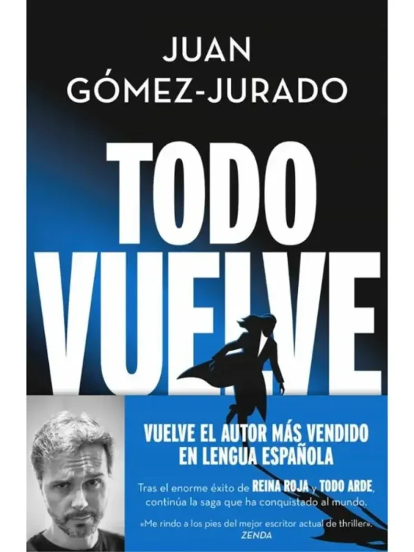 Todo vuelve – Serie todo arde 2 (Universo Reina Roja) - Juan Gómez-Jurado Todo vuelve – Serie todo arde 2 (Universo Reina Roja)