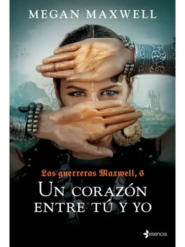 Un corazón entre tu y yo – Las Guerreras Maxwell 6