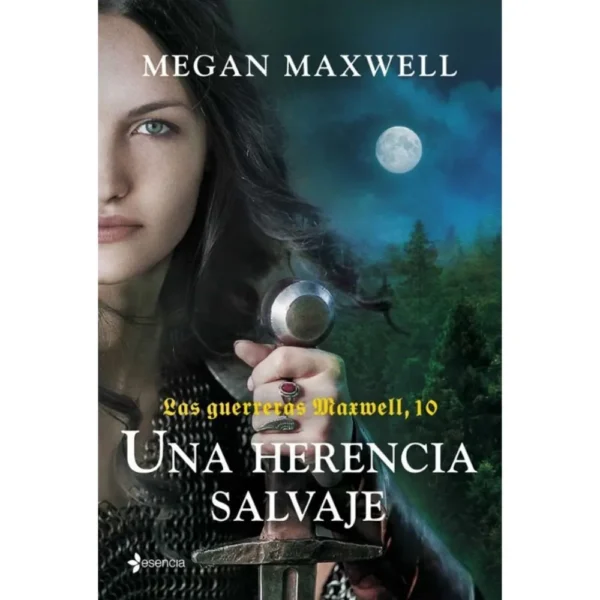 Una herencia salvaje – Las Guerreras Maxwell 10