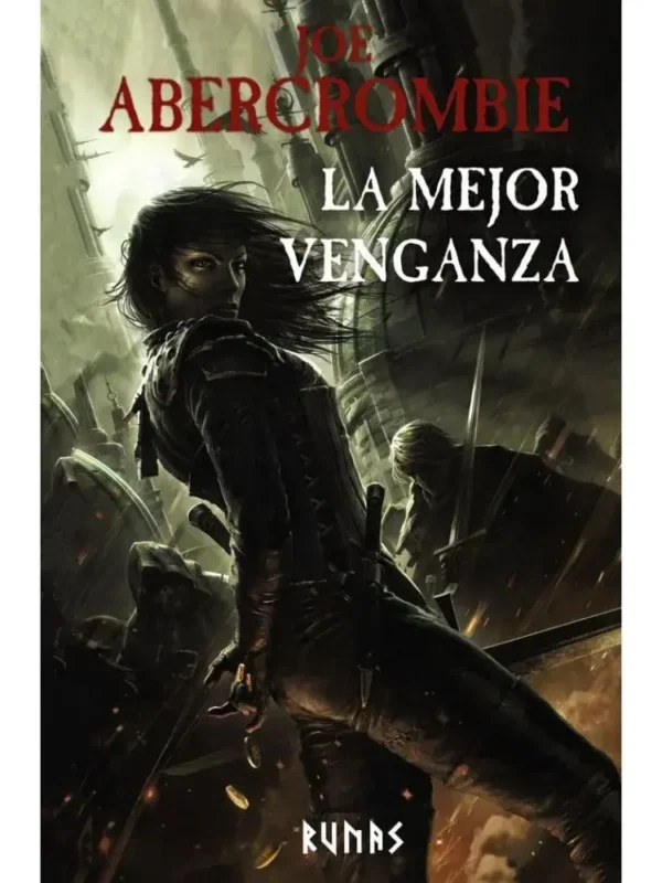 La mejor venganza (novela del mundo de la Primera Ley)