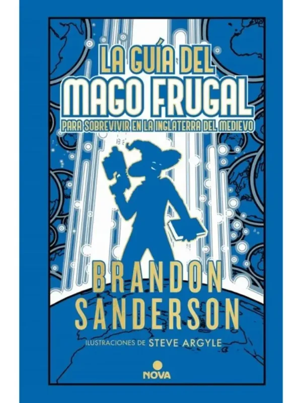 La guía del mago frugal para sobrevivir en la Inglaterra del medievo – Novela Secreta 2