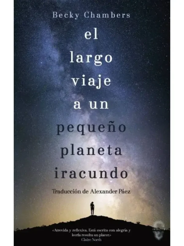 El largo viaje a un pequeño planeta iracundo