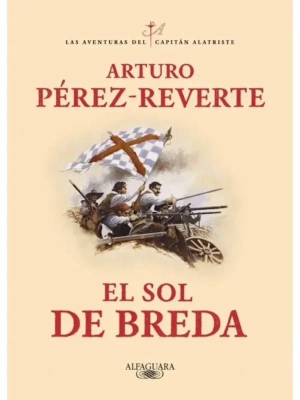 El sol de Breda - Las Aventuras del Capitán Alatriste 3