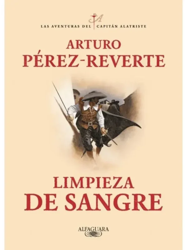 Limpieza de sangre - Las Aventuras del Capitán Alatriste 2