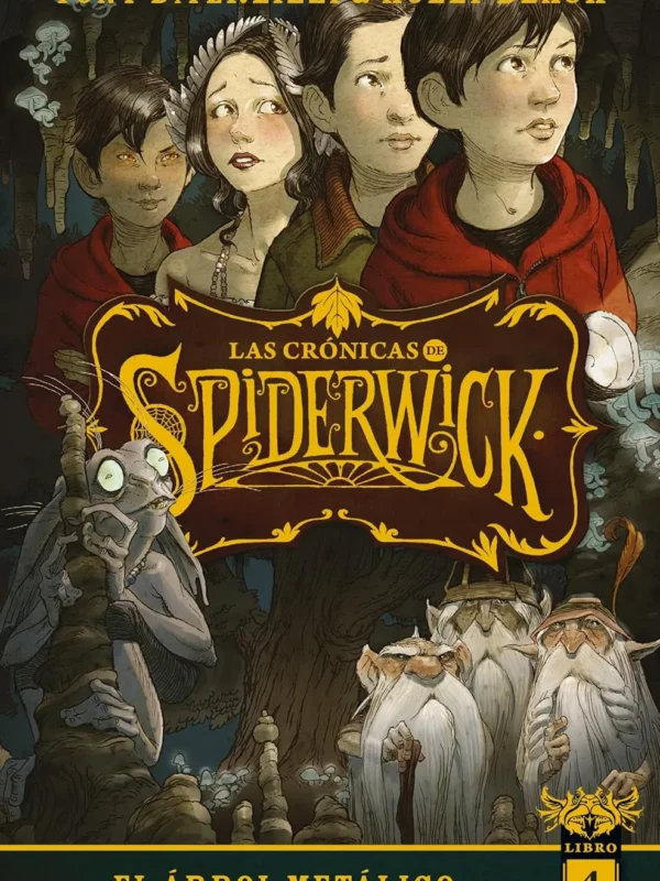 El árbol metálico - Las Crónicas de Spiderwick 4 - Holly Black y Tony DiTerlizzi El árbol metálico – Las Crónicas de Spiderwick 4
