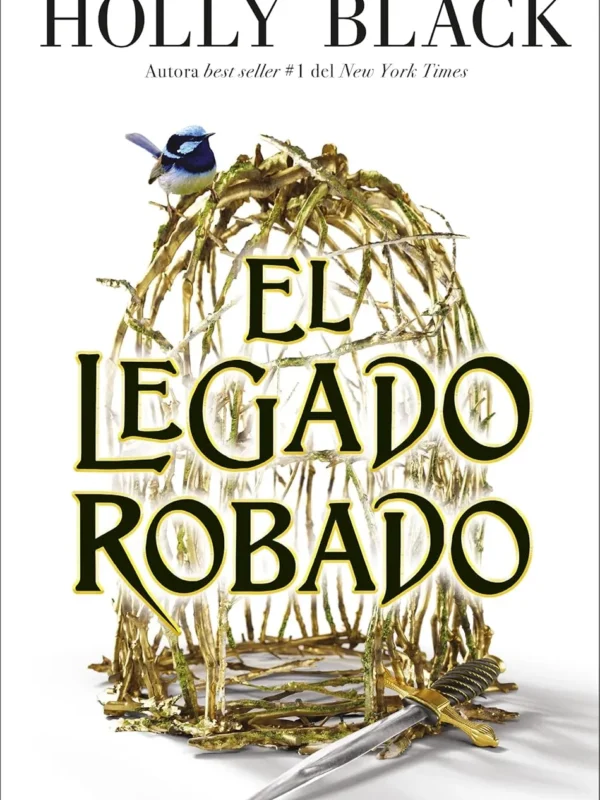 El legado robado - Duología de Elfhame 1 - Los Habitantes del Aire - Holly Black El legado robado - Duología de Elfhame 1 (Los Habitantes del Aire)